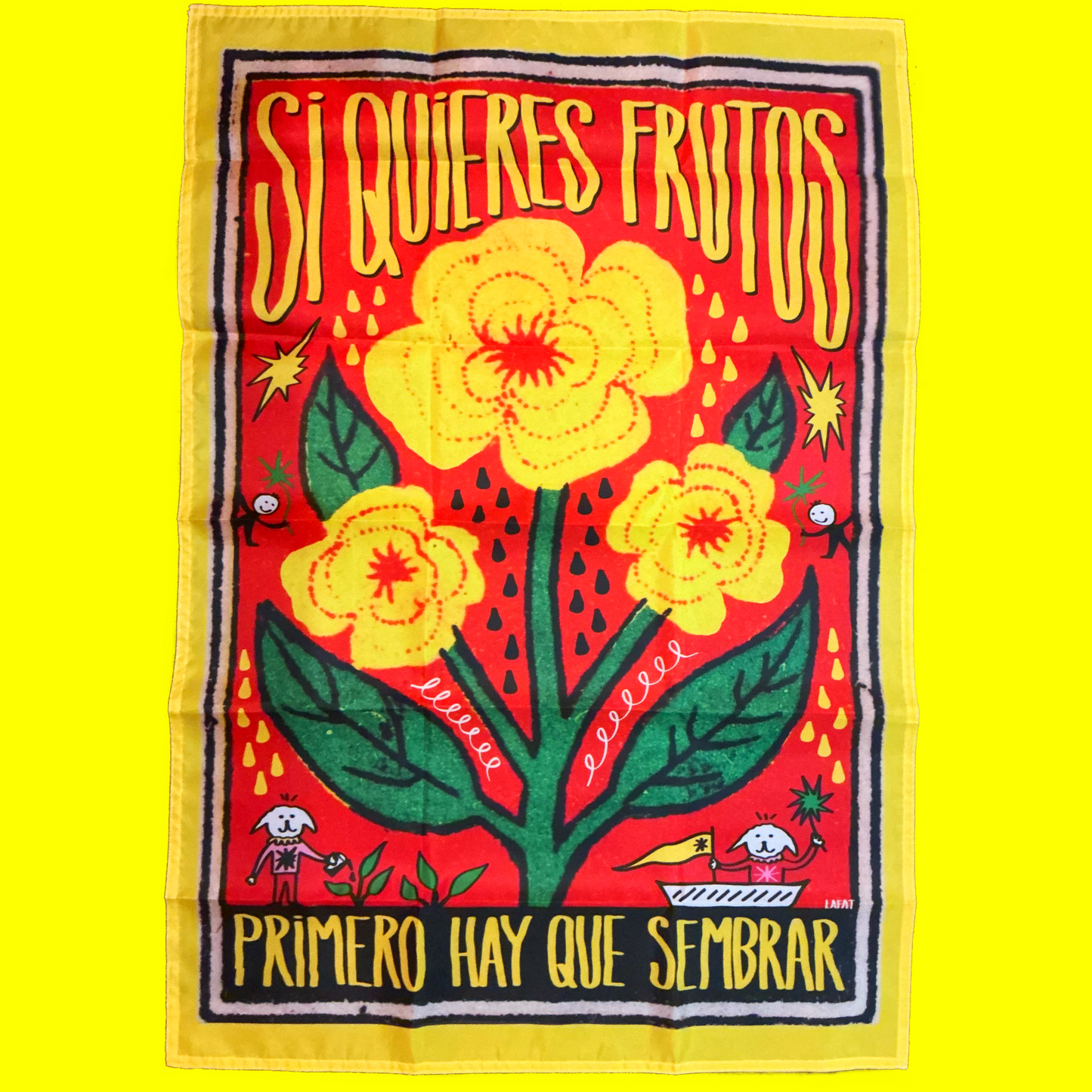 bandera SI QUIERES FRUTOS