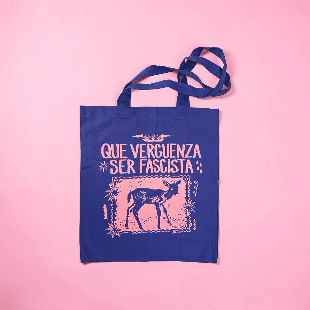 Bolso tote bag QUE VERGUENZA SER FASCISTA