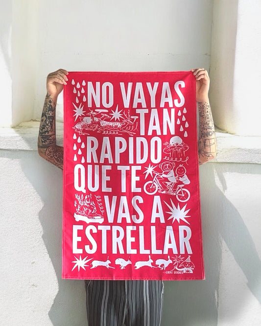 bandera NO VAYAS TAN RÁPIDO